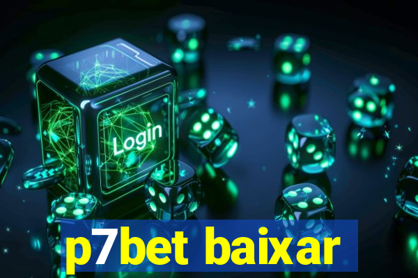 p7bet baixar